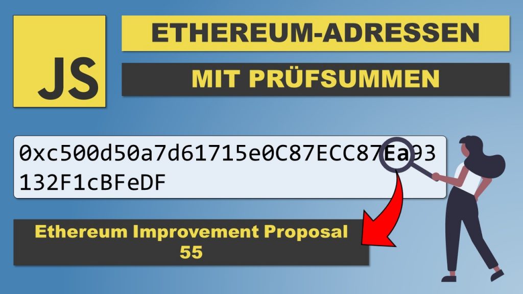 Ethereum HD-Wallet in JavaScript (EIP 55): Ethereum-Adressen mit Prüfsummen [Teil 7]