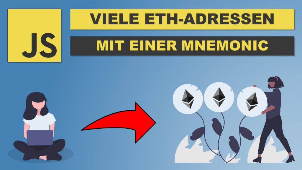 Ethereum HD-Wallet: Generierung einer Vielzahl von Adressen mit einer Mnemonic [Teil 8]